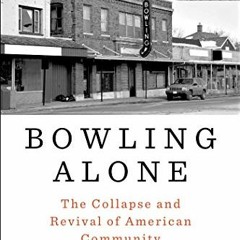 [PDF] Read Bowling Alone: Revised and Updated: The Collapse and Revival of American Community by  Ro