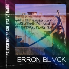 RHC Radio - Mixed by Erron Blvck - Episode 001