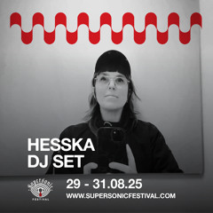 Hesska @ Supersonic Festival 2025