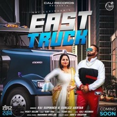 East Truck Ft. Gurlez Akhtar VlcMusic.CoM