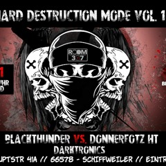 BlackThunder @ HARD DESTRUCTION MODE vol.1 - Treff, Schiffweiler (12.09.21)