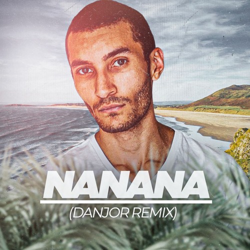 Stream DANJOR - OH NANANA (Remix) by DANJOR BR | Listen online for free on  SoundCloud