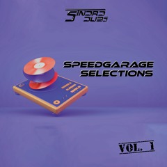 Speed garage Selections [Vol 1]