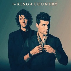 for KING & COUNTRY - Fight On, Fighter (Mr AHF Remix)
