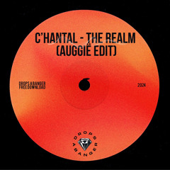 C'hantal - The Realm (Auggië Edit) [FREE DOWNLOAD]