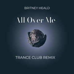 All Over Me (Trance Club Remix)