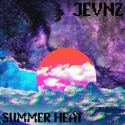 JEVNZ presents: Summer Heat