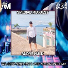 AYEP MACAN • FUNKOT DUA HATI x KU RELA KEHILANGANMU • [ REQ ANDRE HULK]