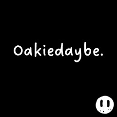 WithaZ - Oakiedaybe.