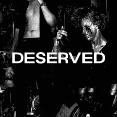 DESERVED [FREE DL]