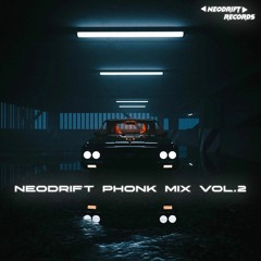 NEODRIFT PHONK MIX VOL.2
