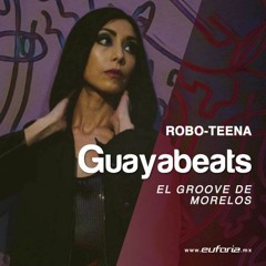 GUAYABEATS 122 - Robo Teena