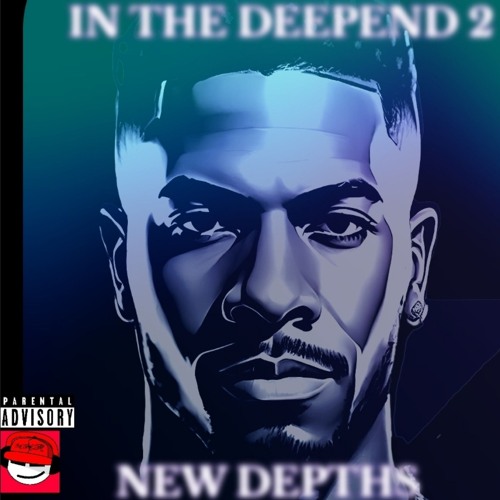 In The Deepend 2: New Depths( Higher  Produced by TemperBeats