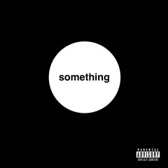 Something