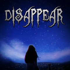 DISAPPEAR