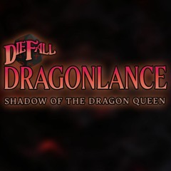 Shadow of the Dragon Queen - Ep 7 - Whyan's Apothecary