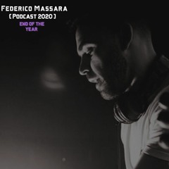 Federico Massara - [ Podcast 2020 ]  - End of the year.
