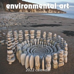 DOWNLOAD❤️EBOOK✔️ Environmental Art 2022 Calendar January 2022 - December 2022 OFFICIAL Squa