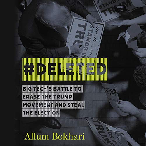 VIEW KINDLE 📃 #Deleted: Big Tech's Battle to Erase the Trump Movement and Steal the