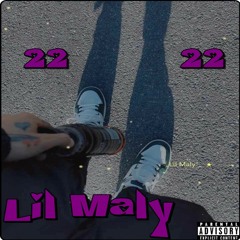✨Lil Maly✨ - 22 22