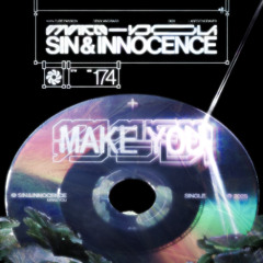 Sin & Innocence - Make You