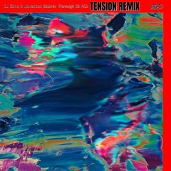 THROUGH IT ALL - TENSION REMIX (FREE DOWNLOAD)