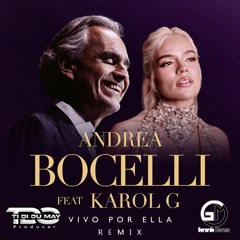 Andrea Bocelli & Karol G - Vivo Pro Ella (Tdo_May & Gerardo Moreno) - FREE DOWNLOAD