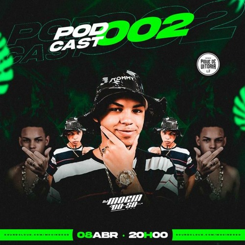 PODCAST 002 DO DJ MOÇIN DO SD - 2021