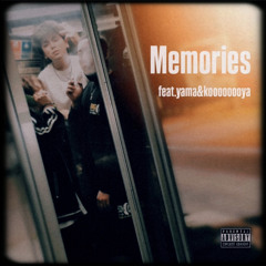 Memories (feat.大和&koooooooya)