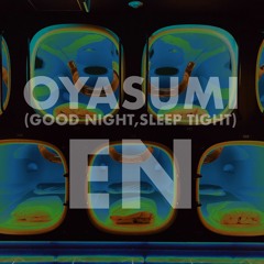 【ENGLISH Ver】OYASUMI(GoodNight Sleep Tight)(feat.Maki Tsurumaki／弦巻マキ）