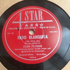 Juan Florer with his Dusketeers - Fado Blanquita (Little White One) (4 Star 1000-A)
