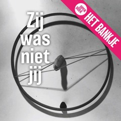 Zij was niet jij