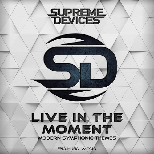 Supreme Devices - Live In The Moment