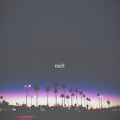 melt.