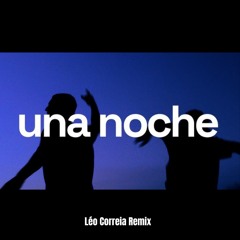 Una Noche con Hugel (Léo Correia Remix) preview