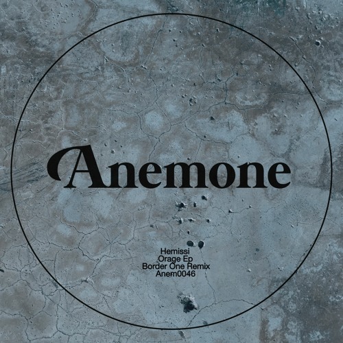 ANEM0046 - Hemissi (Feat. Border One remix) (preview)