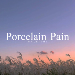 Porcelain Pain (prod. Pnutonium)