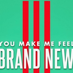 You Make Me Feel Brand New (Original Mix)