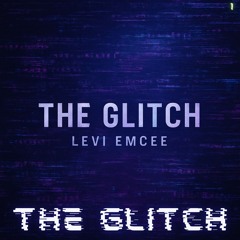 THE GLITCH