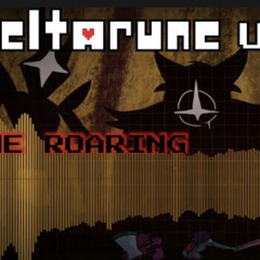 The Roaring: Deltarune chapter 7 UST