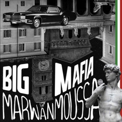 MARWAN MOUSSA - BIG MAFIA | مروان موسي - بيج مافيا