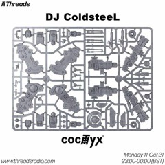 11-Oct-21 - Threads Radio feat. DJ ColdsteeL