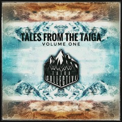Tales From the Taiga: Volume 1