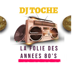 MIXTAPE 80's AOUT 2025 DJ TOCHE