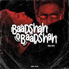 Baadshah O Baadshah ( Ebin Edit )