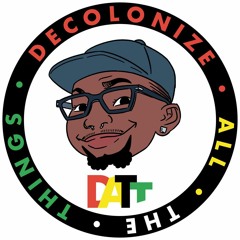 SE4 E6 Decolonize All The Things with Shay-Akil McLean