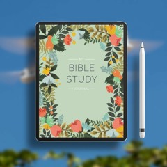 My Bible Study Journal: A Creative Christian Workbook: A Simple Guide To Journaling Scripture.