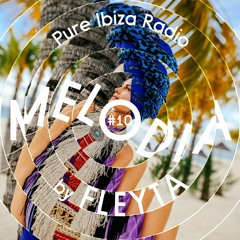 Melodia by Fleyta №10. Pure Ibiza Radio