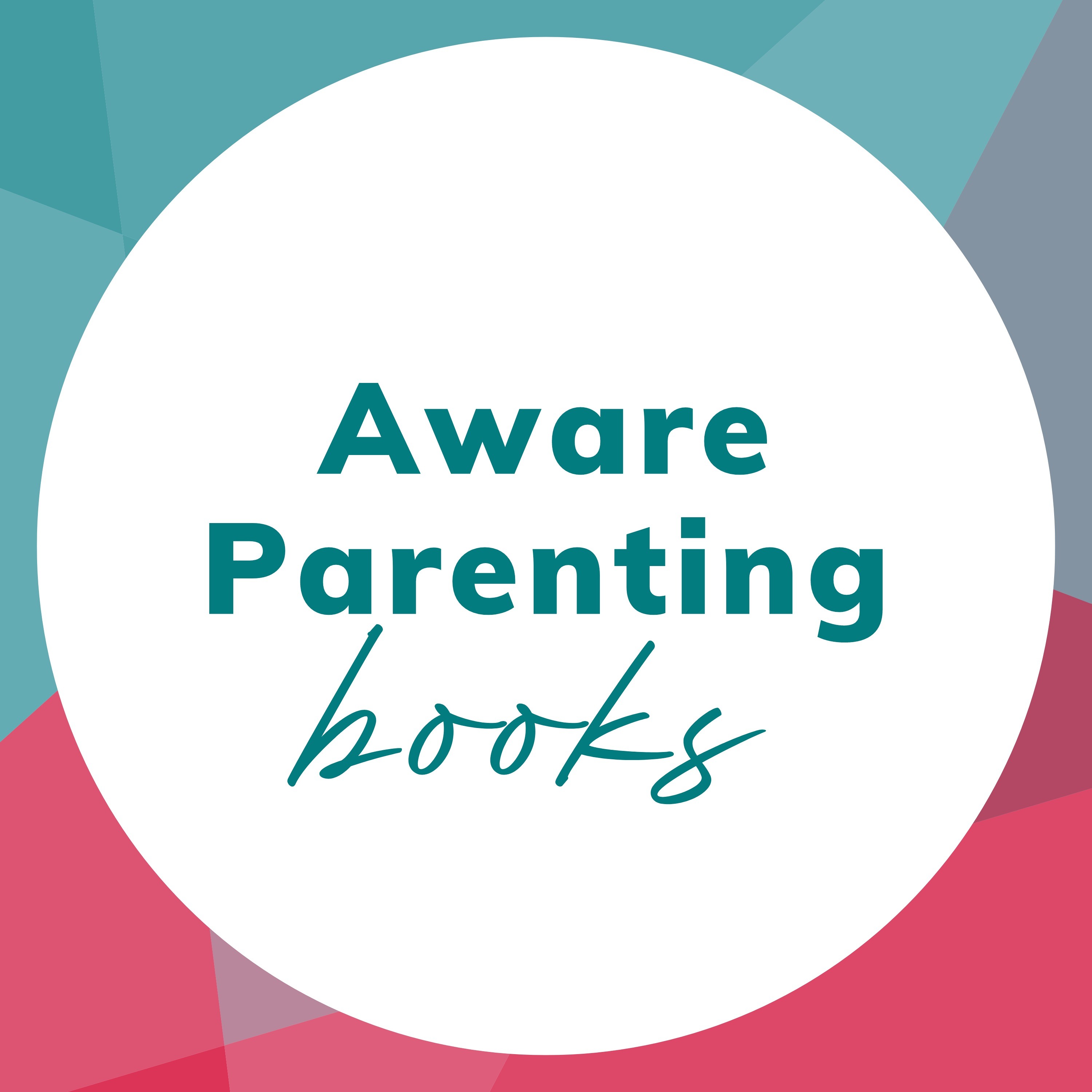 The Aware Parenting Podcast