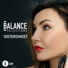 Balance Selections 289: SisterSweet